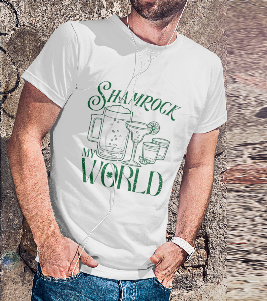 Shamrock My World Beer Margarita Shots St. Patrick's Day T-Shirt