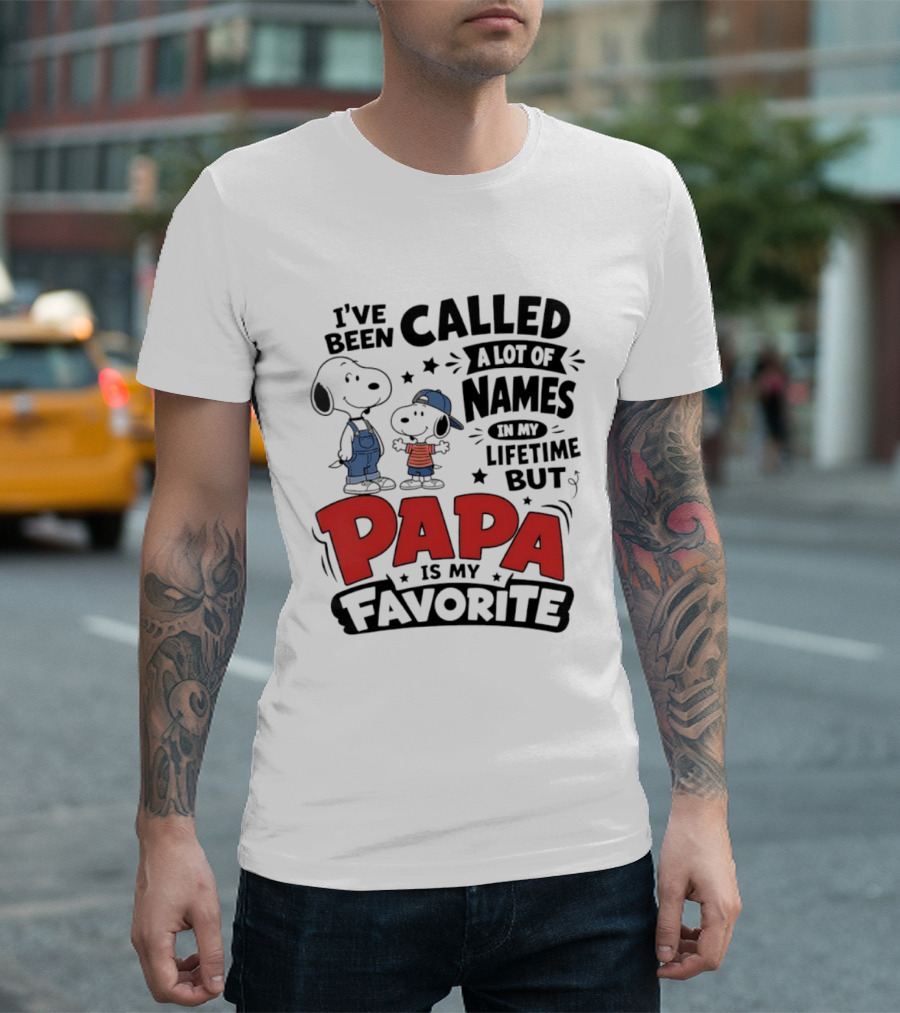 Snoopy Called A Lot Of Names In My Lifetime But Papa Is My Favorite T-Shirt