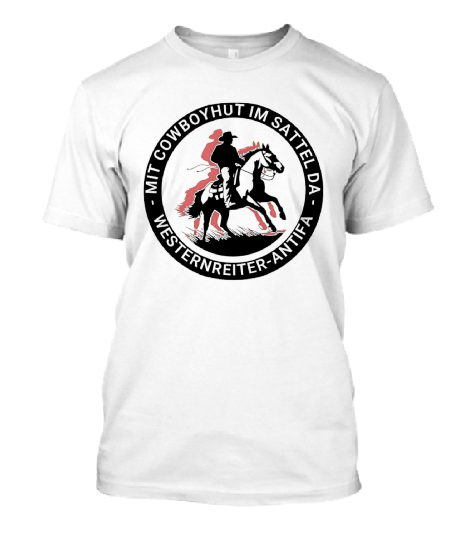 Mit Cowboyhut Im Sattel Westernreiter Antifa T-Shirt
