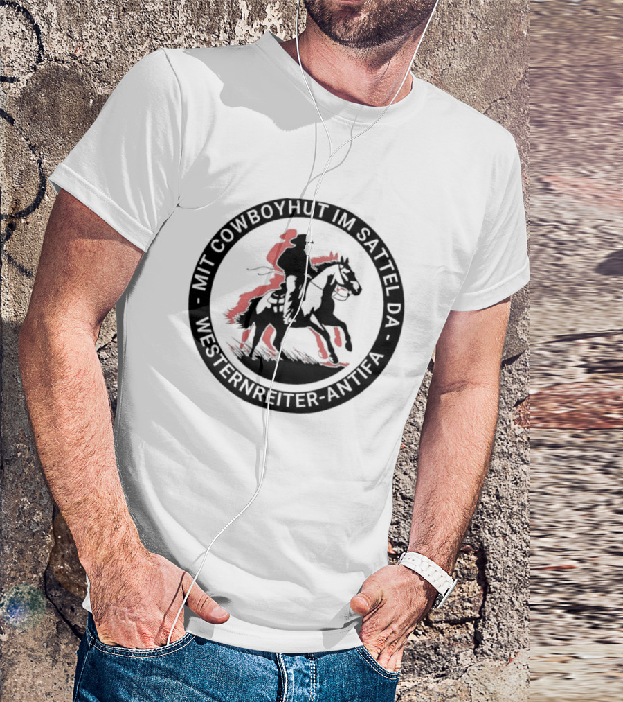 Mit Cowboyhut Im Sattel Westernreiter Antifa T-Shirt