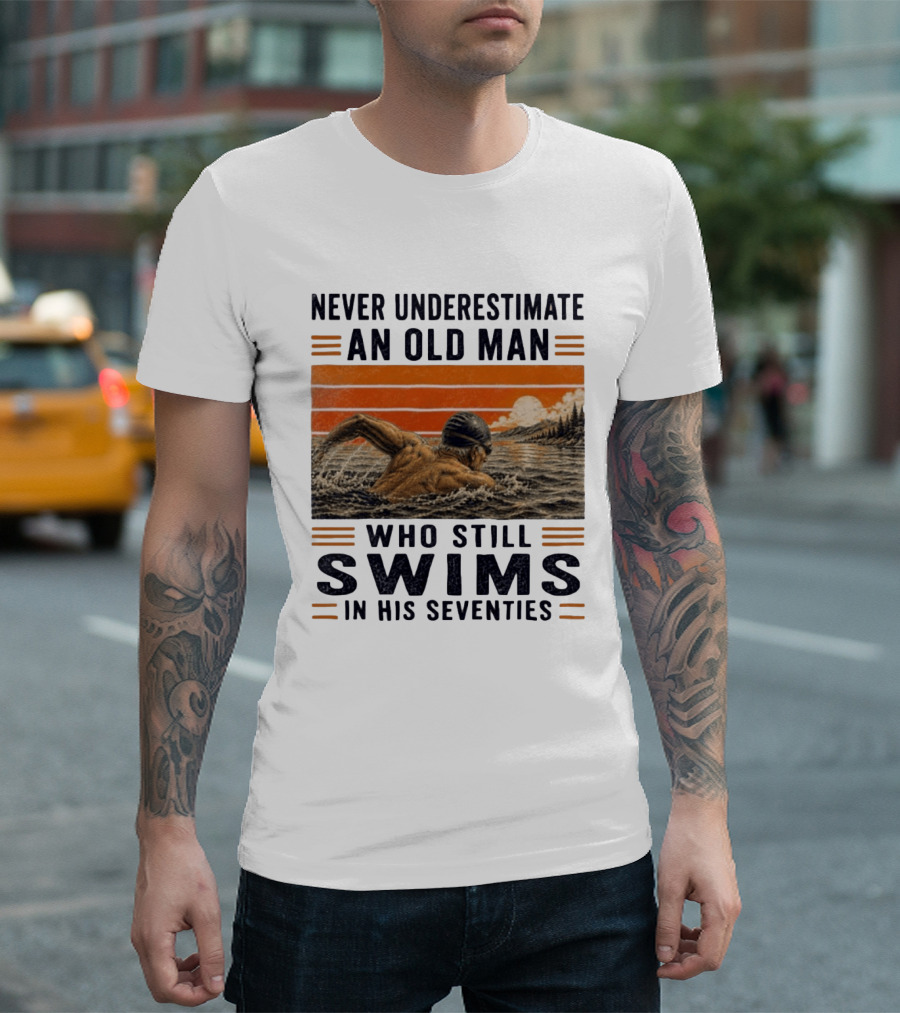 Never Underestimate An Old Man Who Still Swims In His Seventies Vintage Sunset T-Shirt