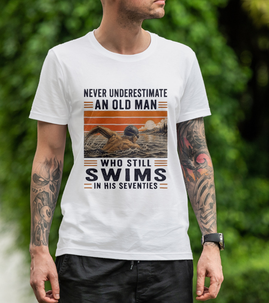 Never Underestimate An Old Man Who Still Swims In His Seventies Vintage Sunset T-Shirt