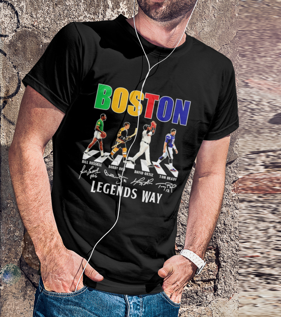 Boston Legends Way Bill Russell Bobby Orr David Ortiz Tom Brady Signatures T-Shirt