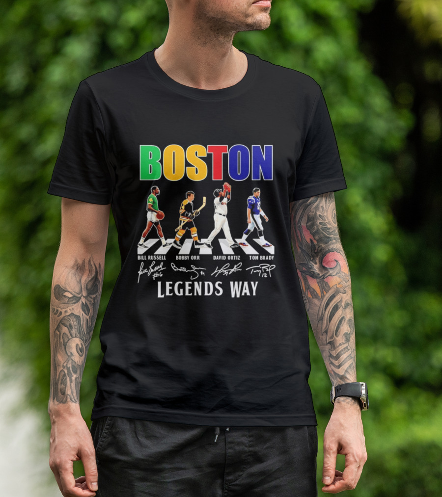 Boston Legends Way Bill Russell Bobby Orr David Ortiz Tom Brady Signatures T-Shirt