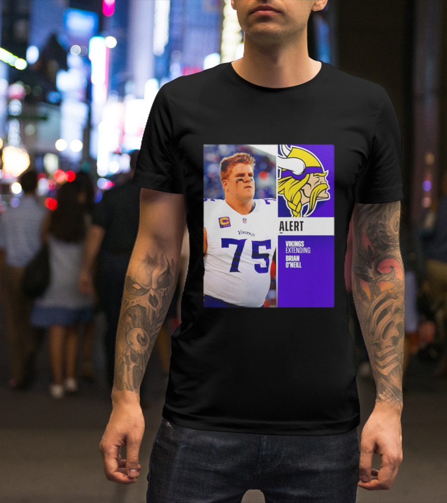 Alert Vikings Extending Brian O'Neill 75 T-Shirt