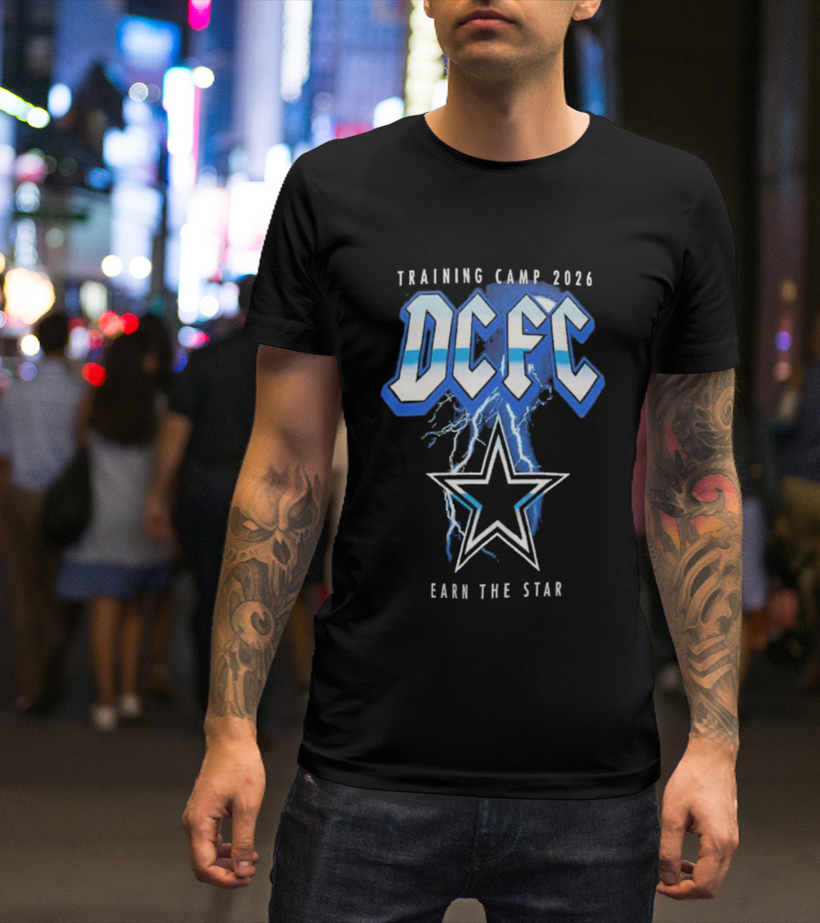 Dallas Cowboys DCFC Training Camp 2026 Earn The Star T-Shirt