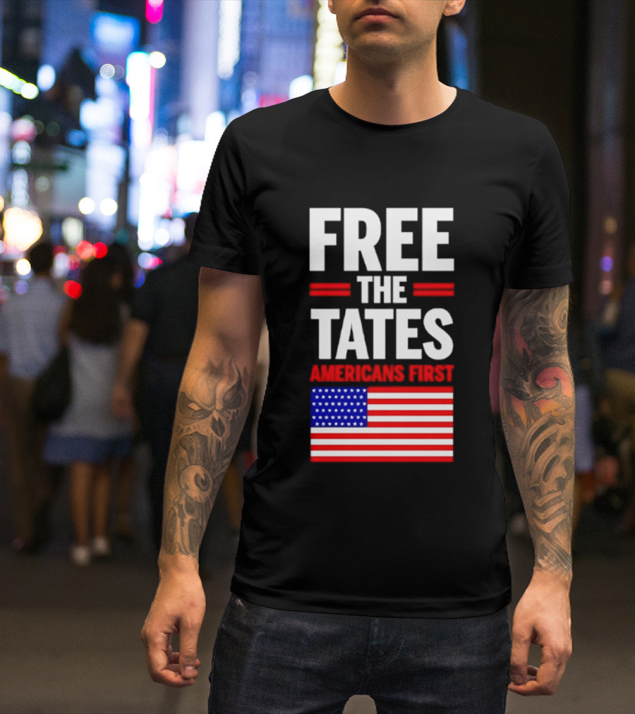Free The Tates Americans First USA Flag T-Shirt