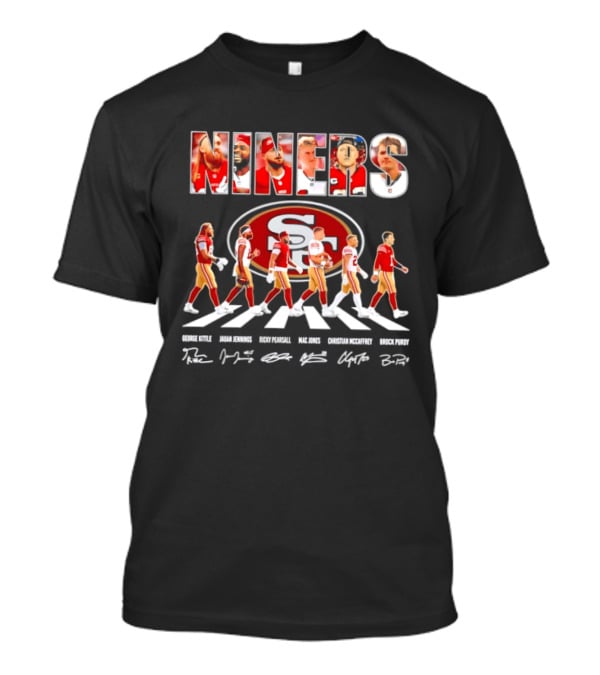 San Francisco 49ers George Kittle Jauan Jennings Ricky Pearsall Mac Jones Christian McCaffrey NINERS Walk NFL Legends Signatures T-Shirt