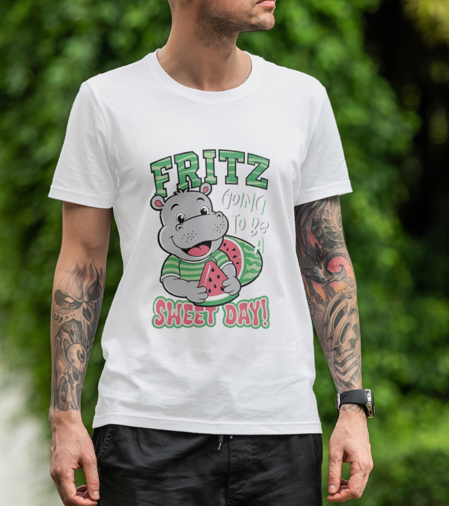 Fritz Hippo Holding Watermelon Going To Be A Sweet Day T-Shirt