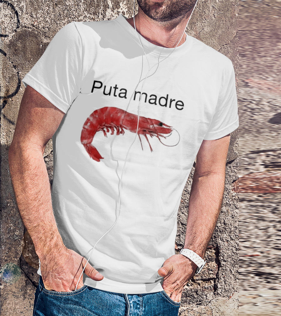 Puta Madre Red Shrimp T-Shirt