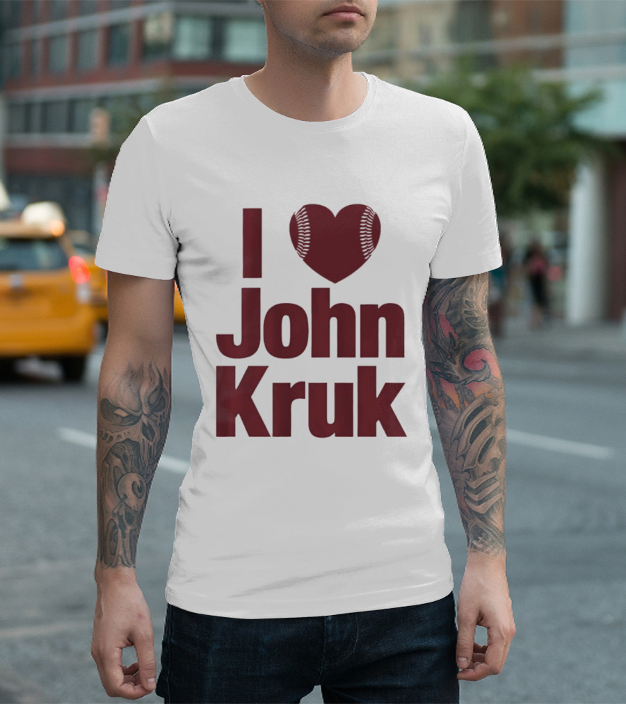 Philadelphia Phillies I Love John Kruk Baseball T-Shirt
