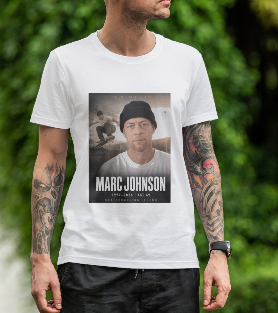In Memoriam Marc Johnson 1977 2026 Skateboarding Legend T-Shirt