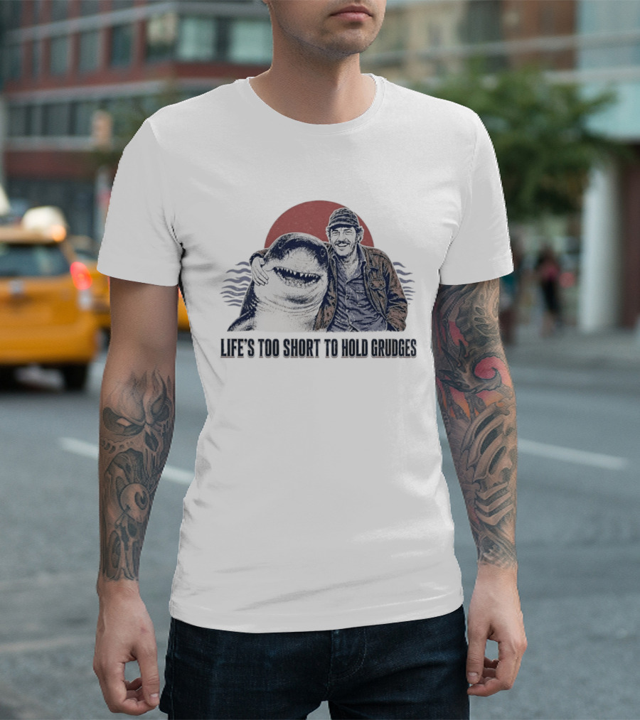 Life's Too Short To Hold Grudges Jaws Robert Shaw Quint Sunset Scene T-Shirt