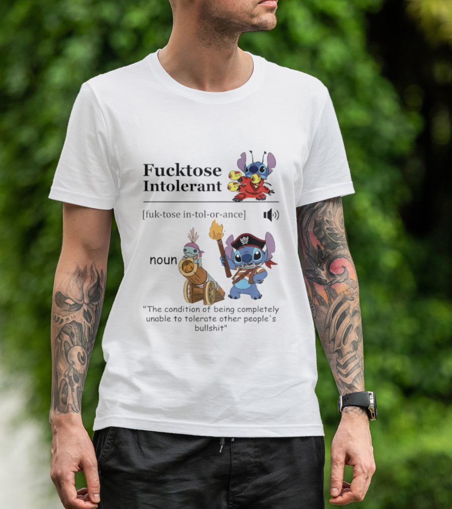 Fucktose Intolerant Stitch Definition Noun Condition Of Being Unable To Tolerate Bullshit T-Shirt