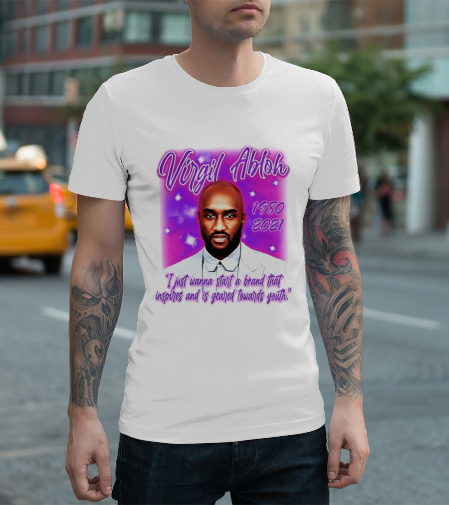 Virgil Abloh 1980 2021 I Just Wanna Start A Brand That Inspires And Is Geared Towards Youth T-Shirt