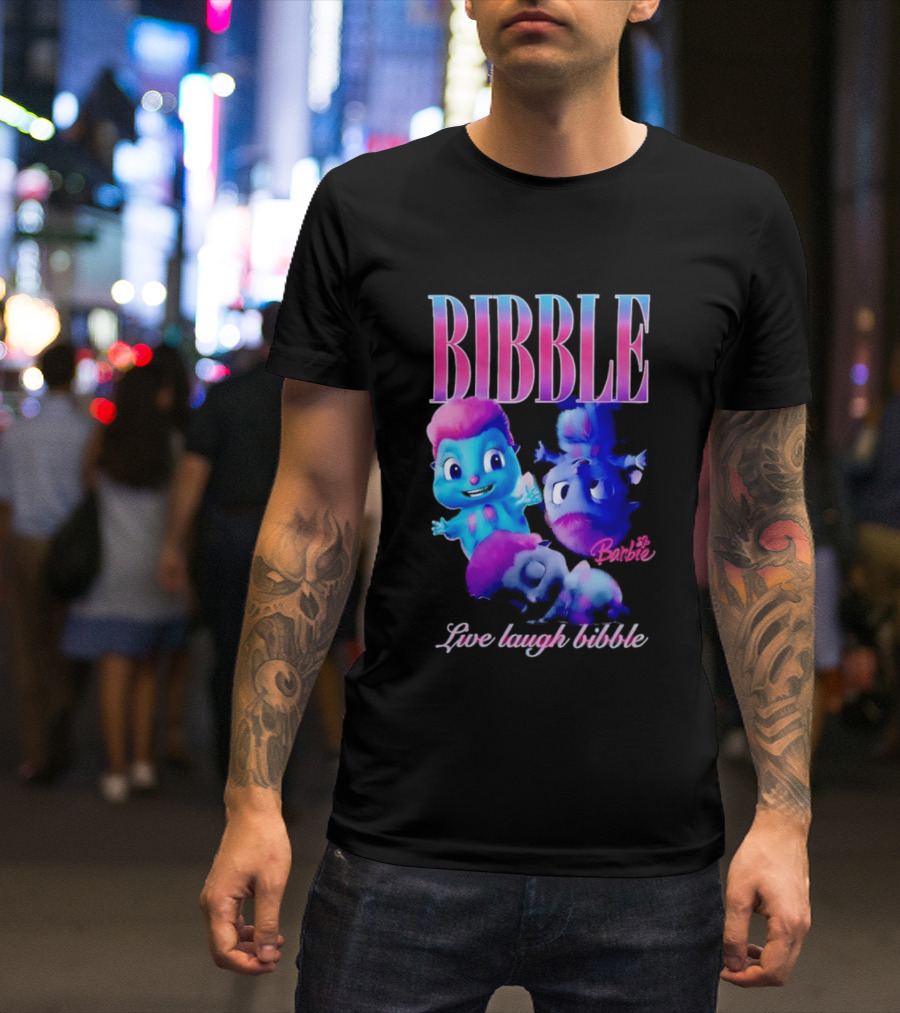 Bibble Live Laugh Barbie Cartoon Characters T-Shirt