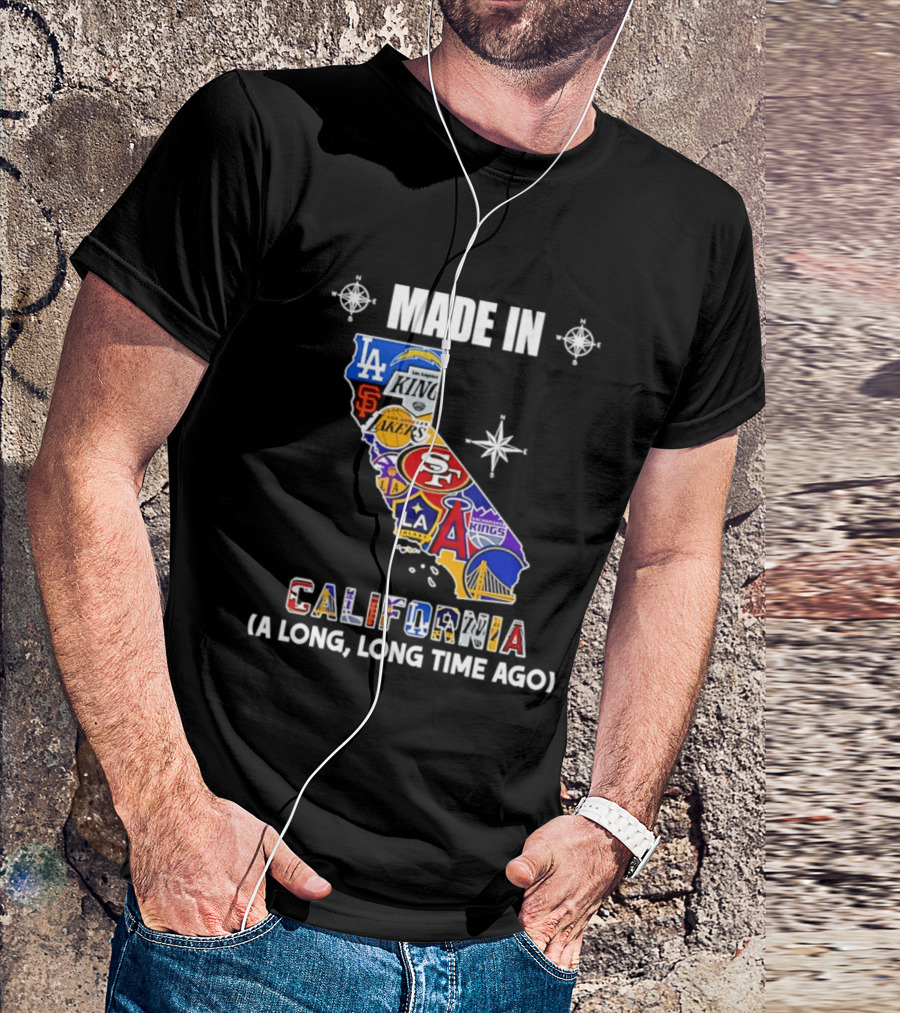 Made In California Sports Teams Map A Long Long Time Ago T-Shirt
