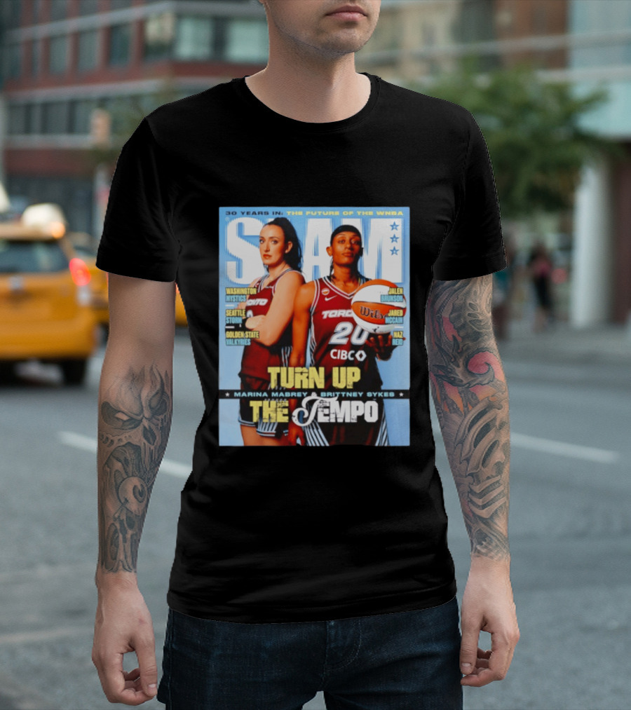 Slam 30 Years WNBA Future Marina Mabrey Brittney Sykes Turn Up Toronto Tempo T-Shirt