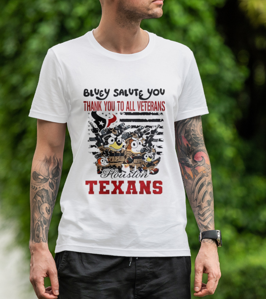 Bluey Salute You Thank You To All Veterans Houston Texans T-Shirt