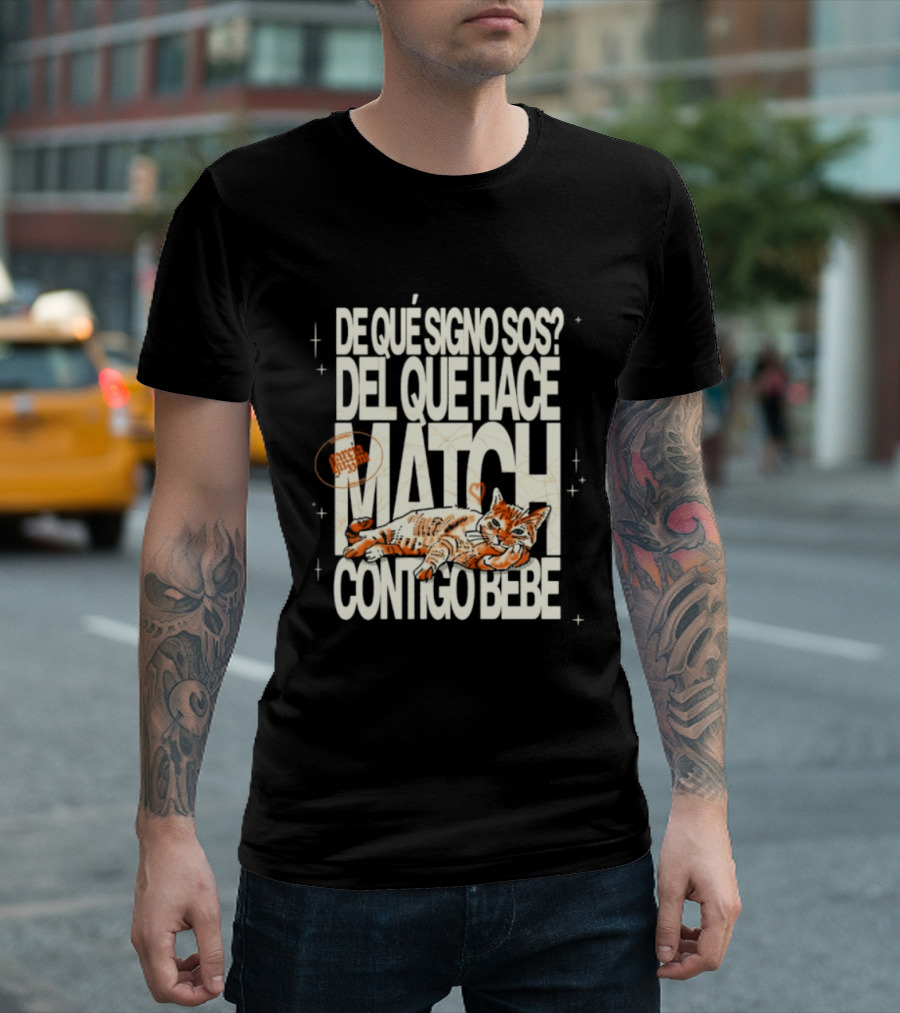 De Qué Signo Sos Del Que Hace Match Contigo Bebe Zodiac Cat Matchmaking T-Shirt
