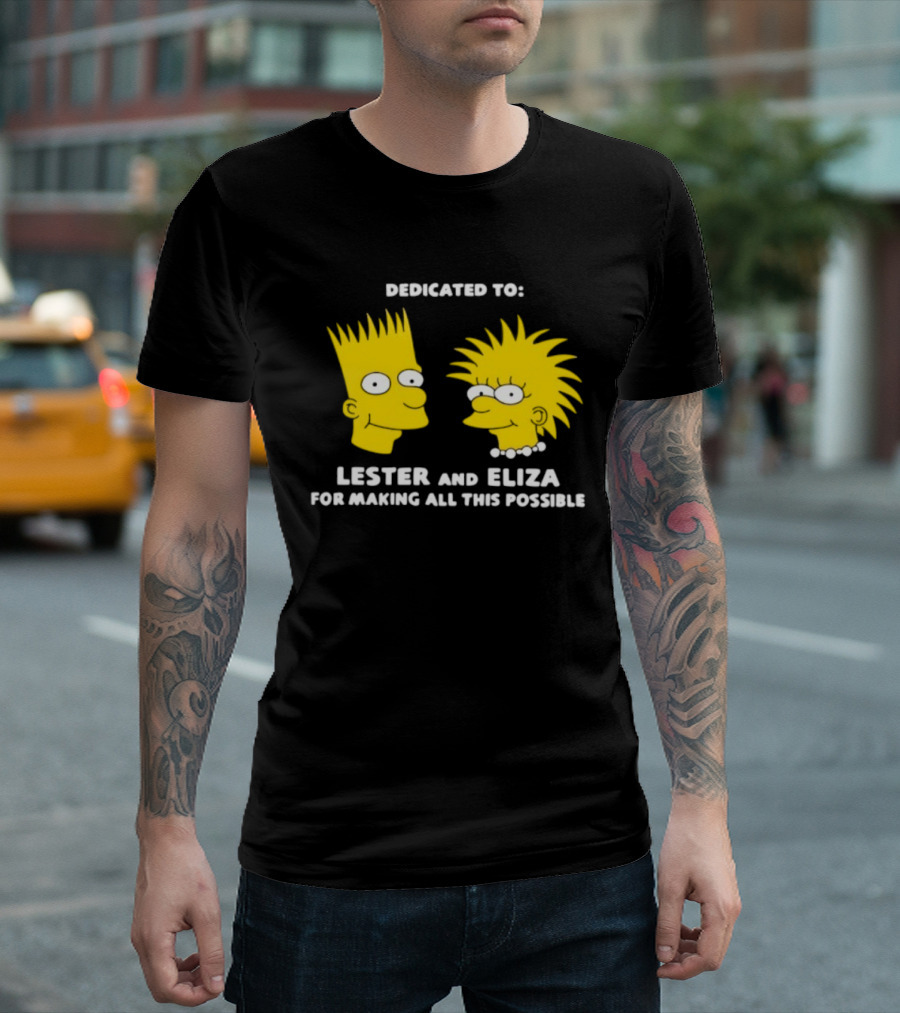 Dedicated To Lester And Eliza For Making All This Possible Bart And Lisa Faces T-Shirt