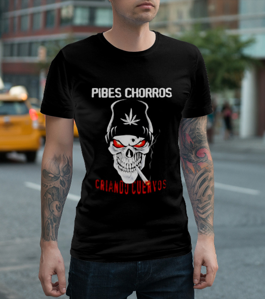 Pibes Chorros Criando Cuervos Skull Marijuana Cumbia Villera T-Shirt