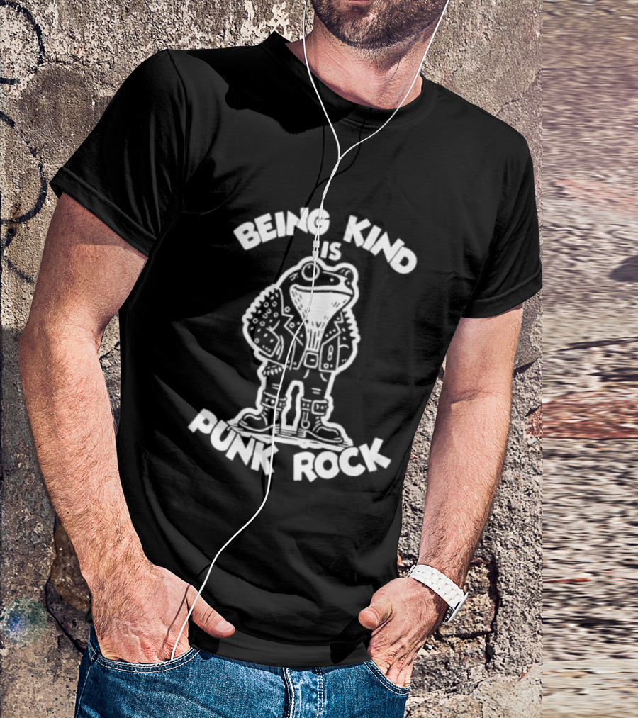 Being Kind Is Punk Rock Frog Positive Message T-Shirt