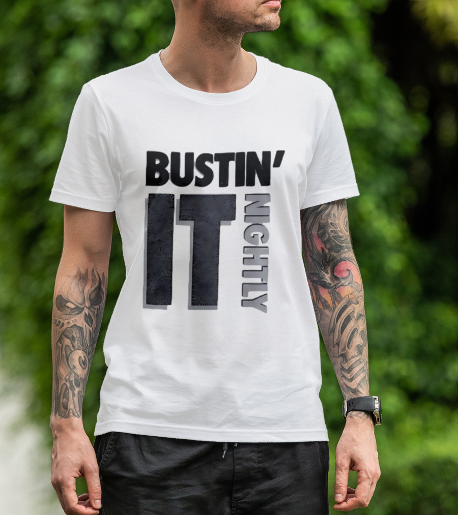 Bustin' It Nightly T-Shirt