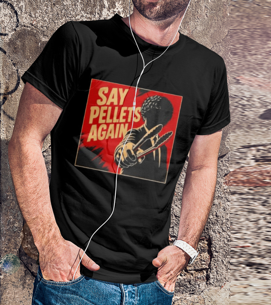 Say Pellets Again Pulp Fiction Jules Winnfield T-Shirt