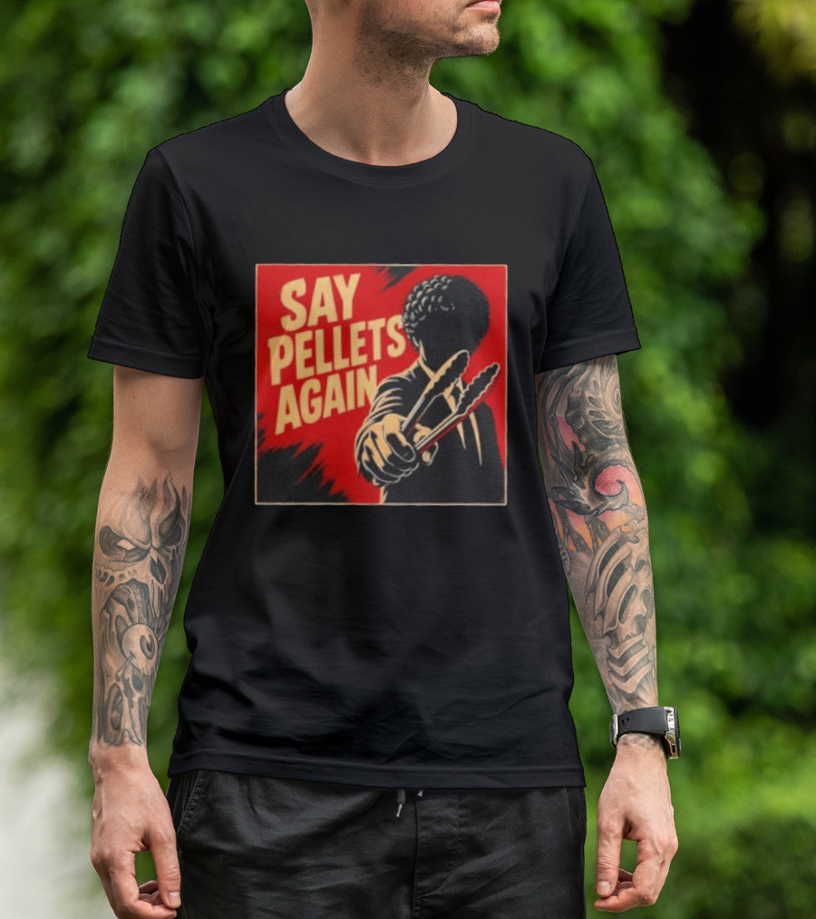 Say Pellets Again Pulp Fiction Jules Winnfield T-Shirt