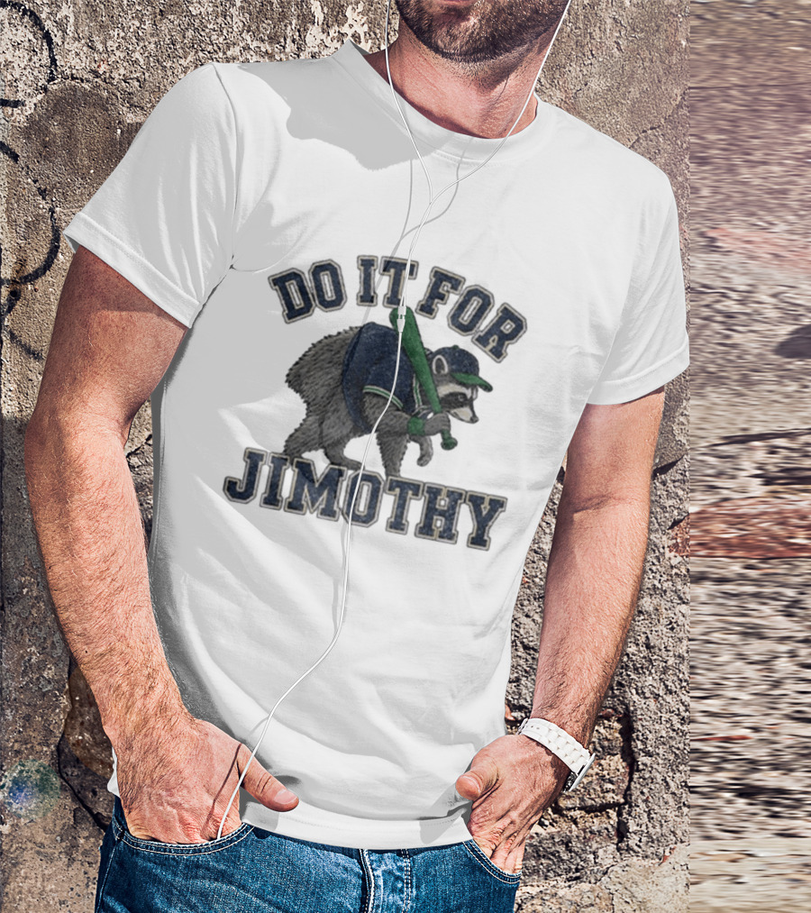 Do It For Jimothy Viral Seattle Raccoon Baseball Motif T-Shirt
