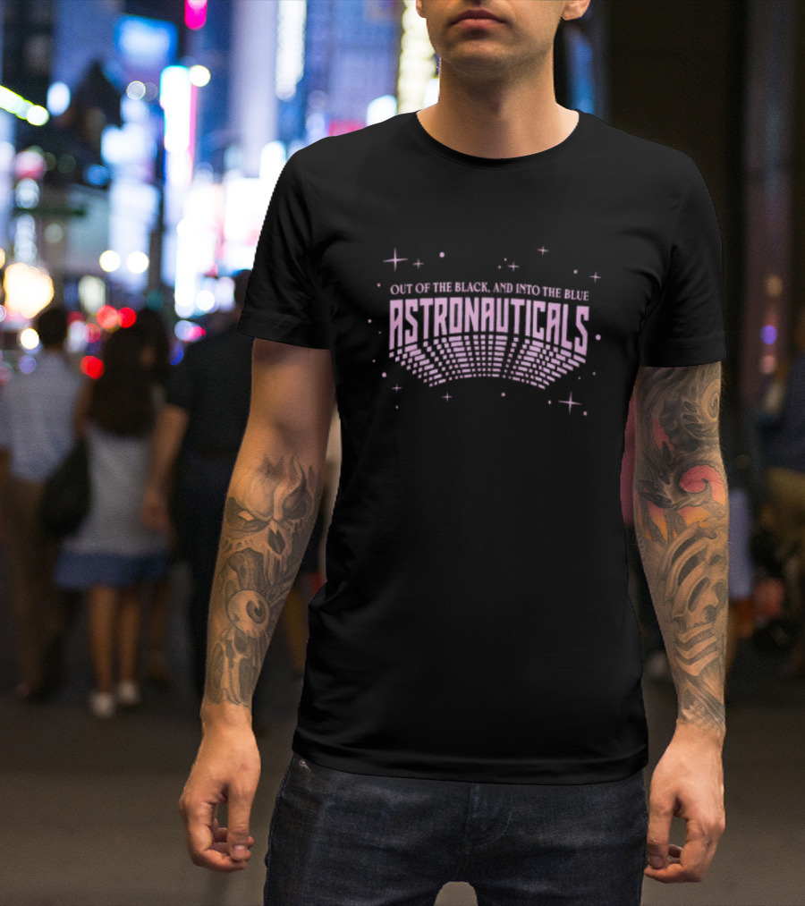 Astronauticals Out Of The Black And Into The Blue Cosmic Adventure T-Shirt