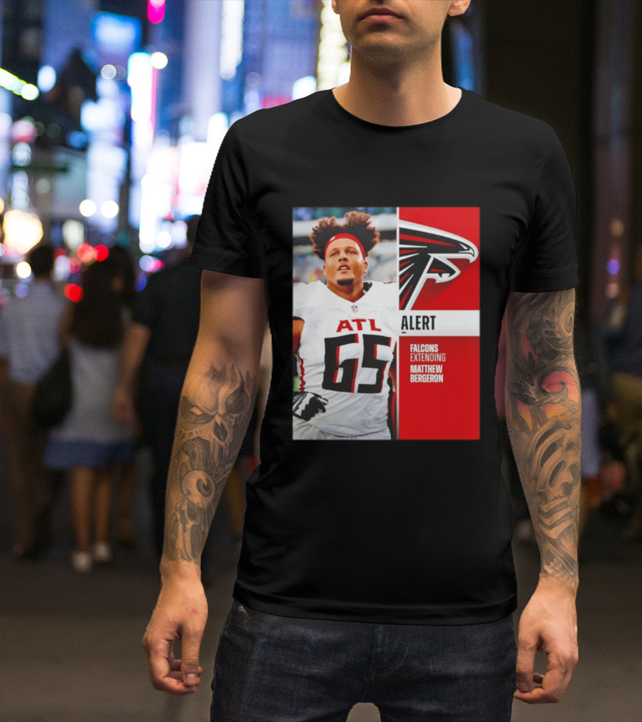 Atlanta Alert Falcons Extending Matthew Bergeron 2026 Season T-Shirt
