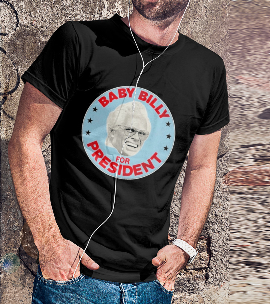 Baby Billy For President Campaign Button T-Shirt