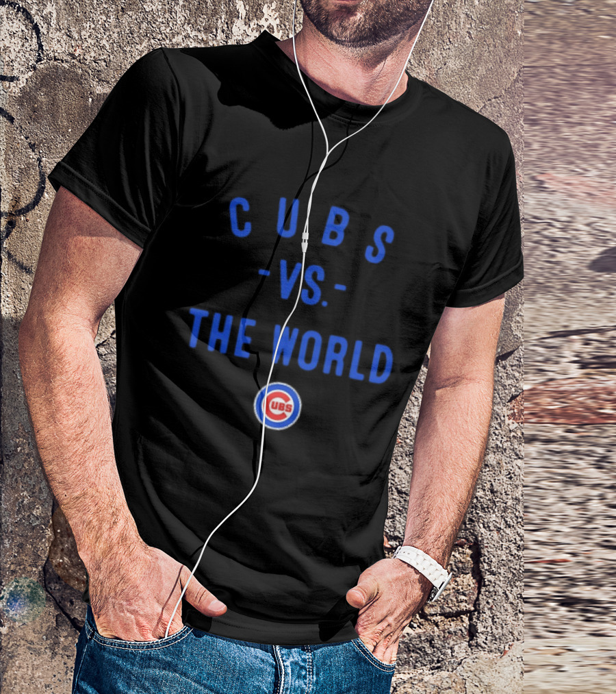 Cubs Vs The World Chicago Season 2026 MLB T-Shirt