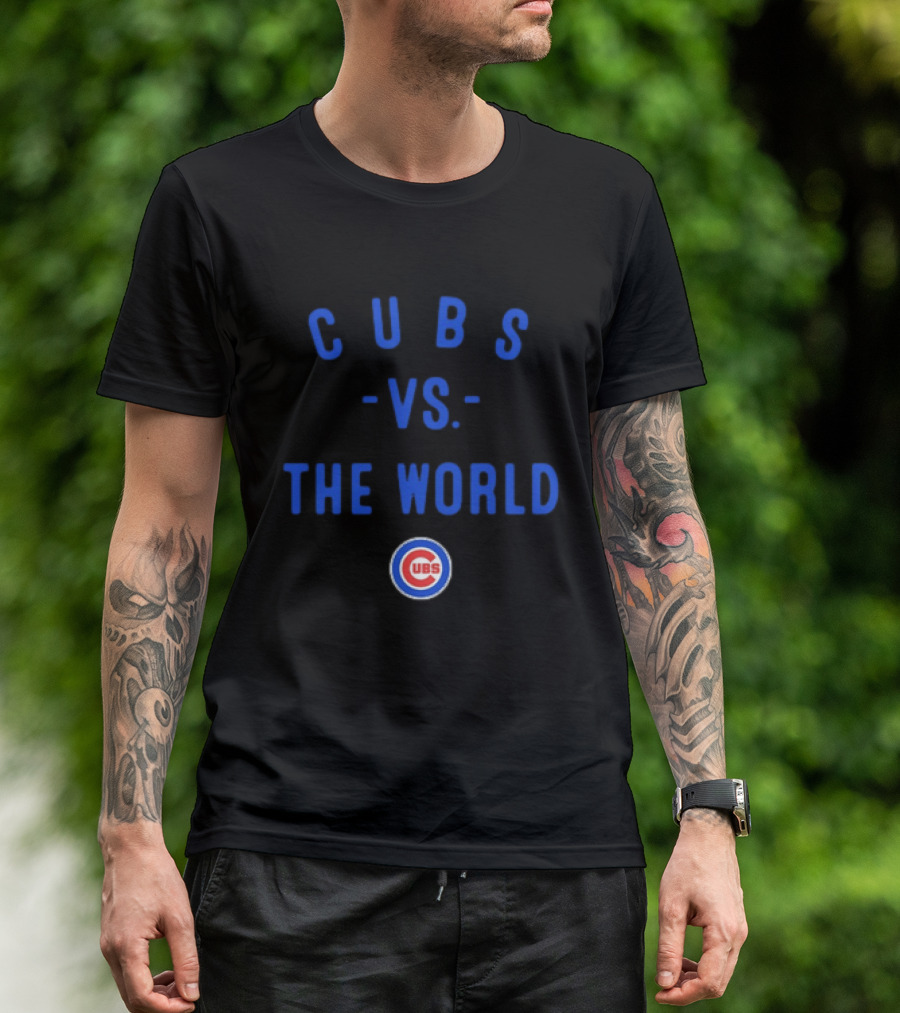 Cubs Vs The World Chicago Season 2026 MLB T-Shirt