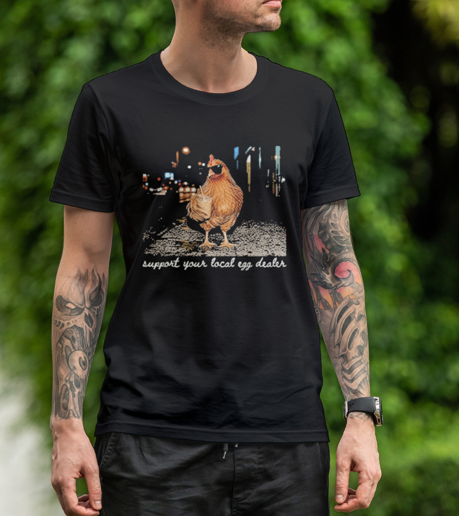 Chicken Drinking Iced Coffee Support Your Local Egg Dealer T-Shirt