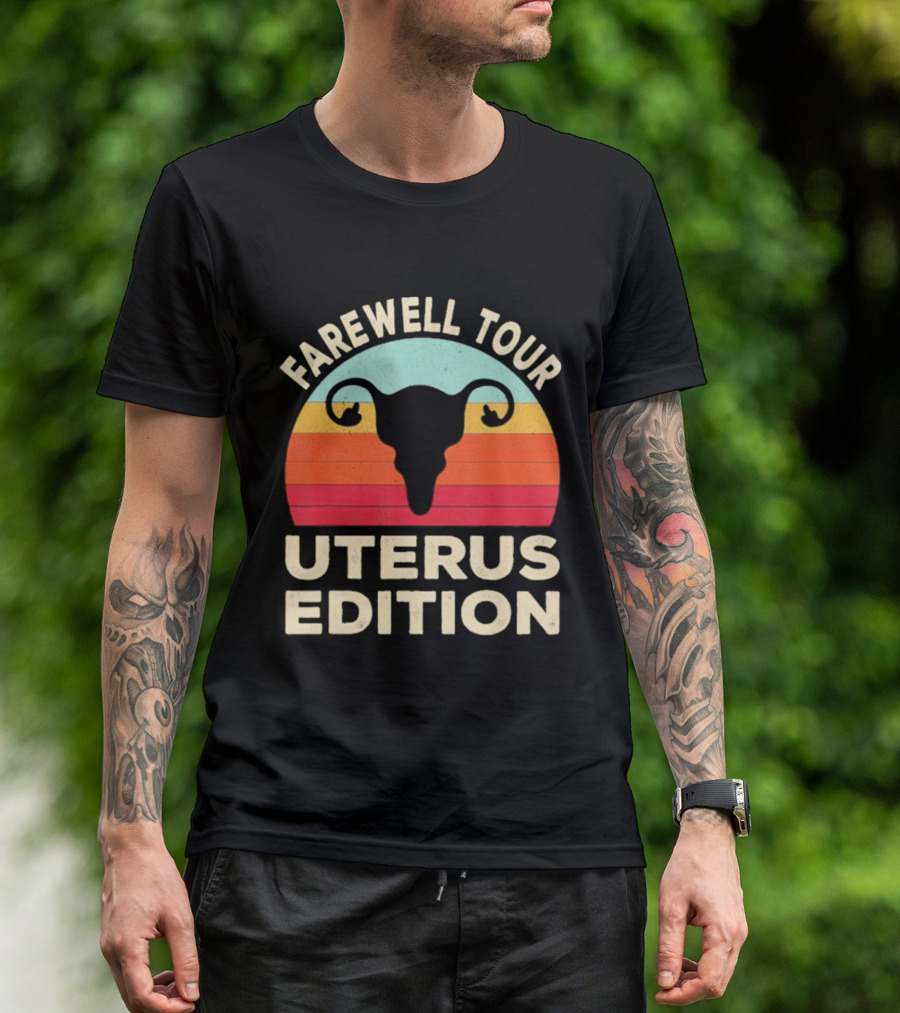 Farewell Tour Uterus Edition Hysterectomy Recovery Laparoscopic T-Shirt