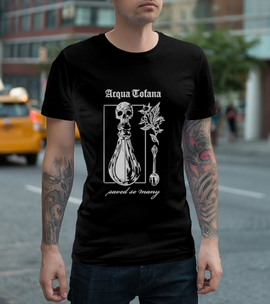 Acqua Tofana Poison History Saved So Many Mystical Skull Bottle And Herb Motif T-Shirt