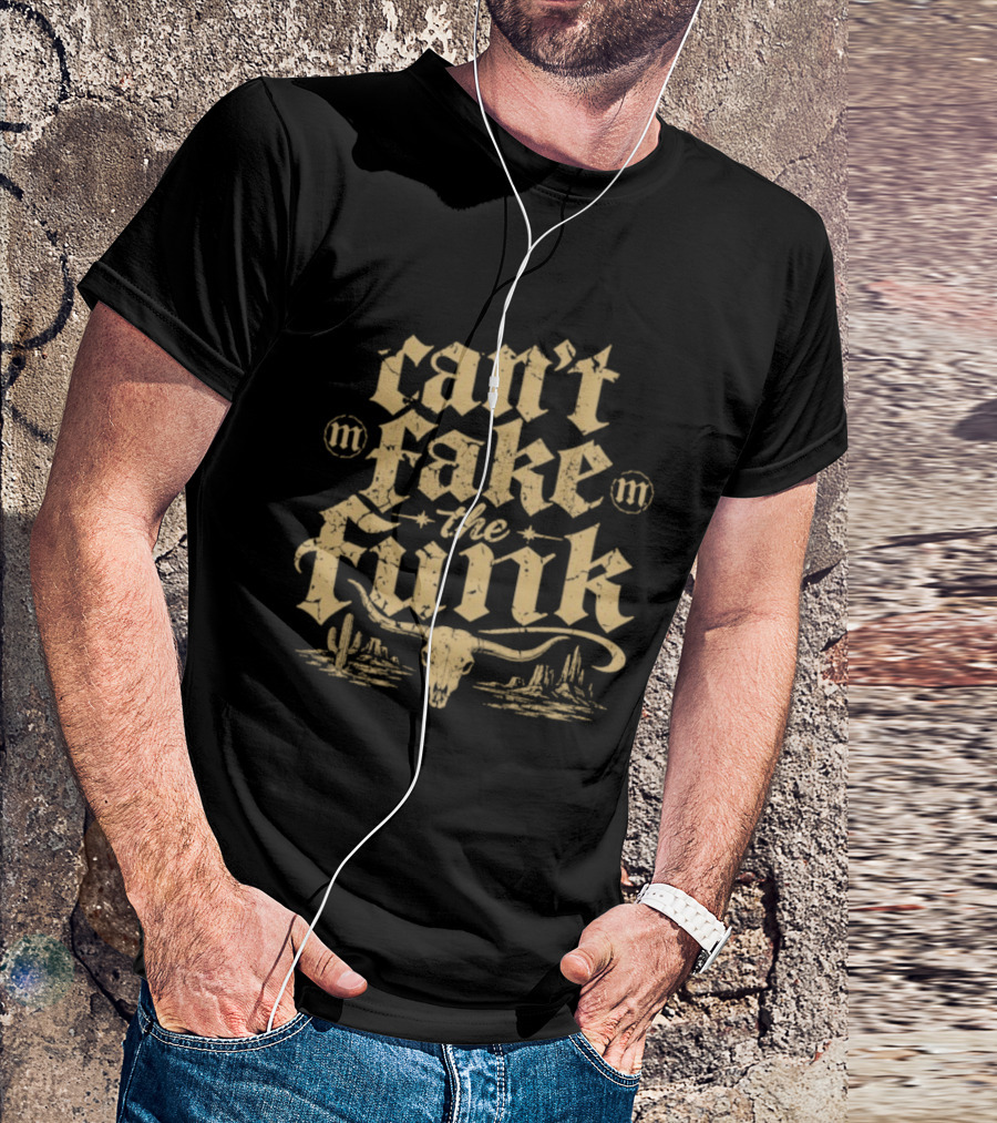 Can't Fake The Funk Western Cow Skull Cactus Desert Scene T-Shirt