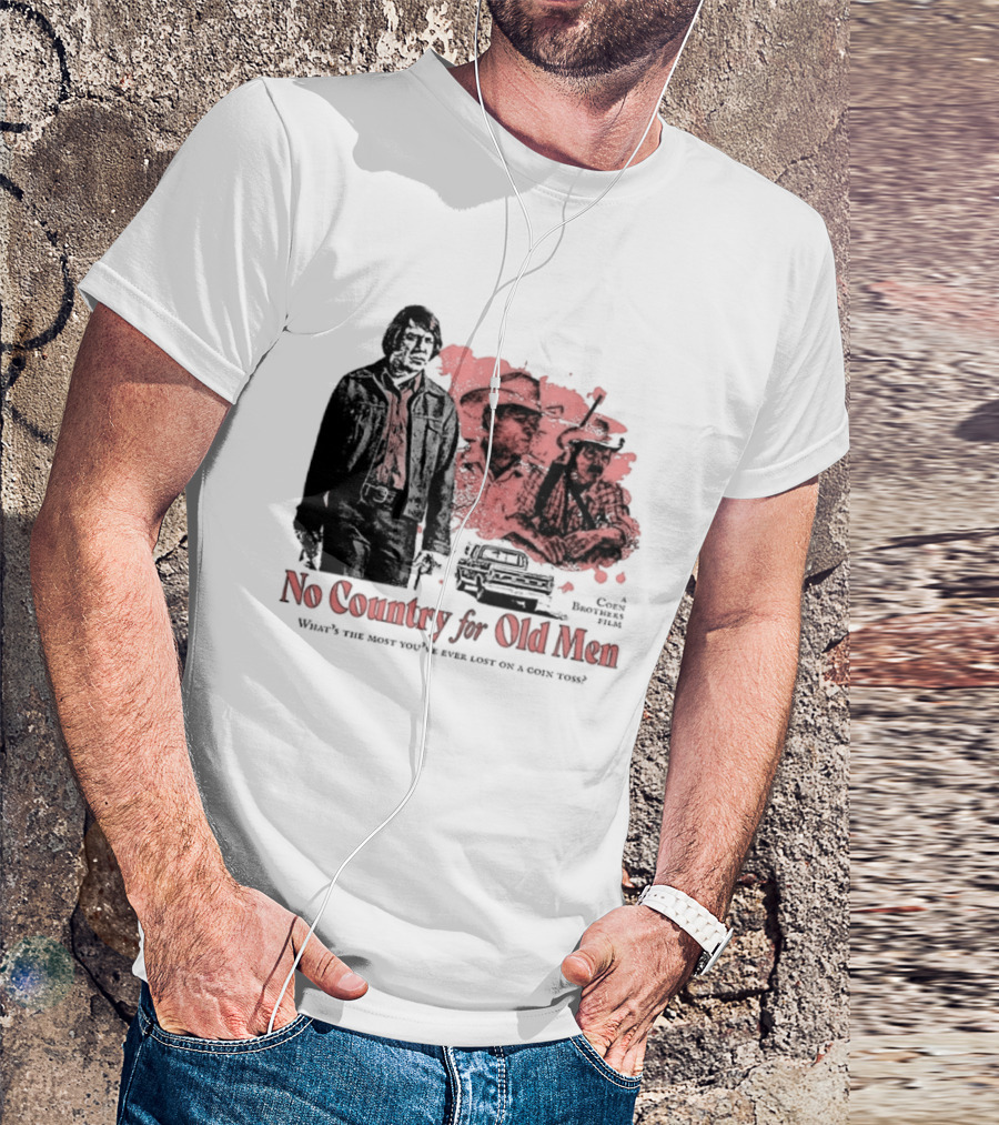 No Country For Old Men What's The Most You've Ever Lost On A Coin Toss Coen Brothers Film 2 Sided T-Shirt