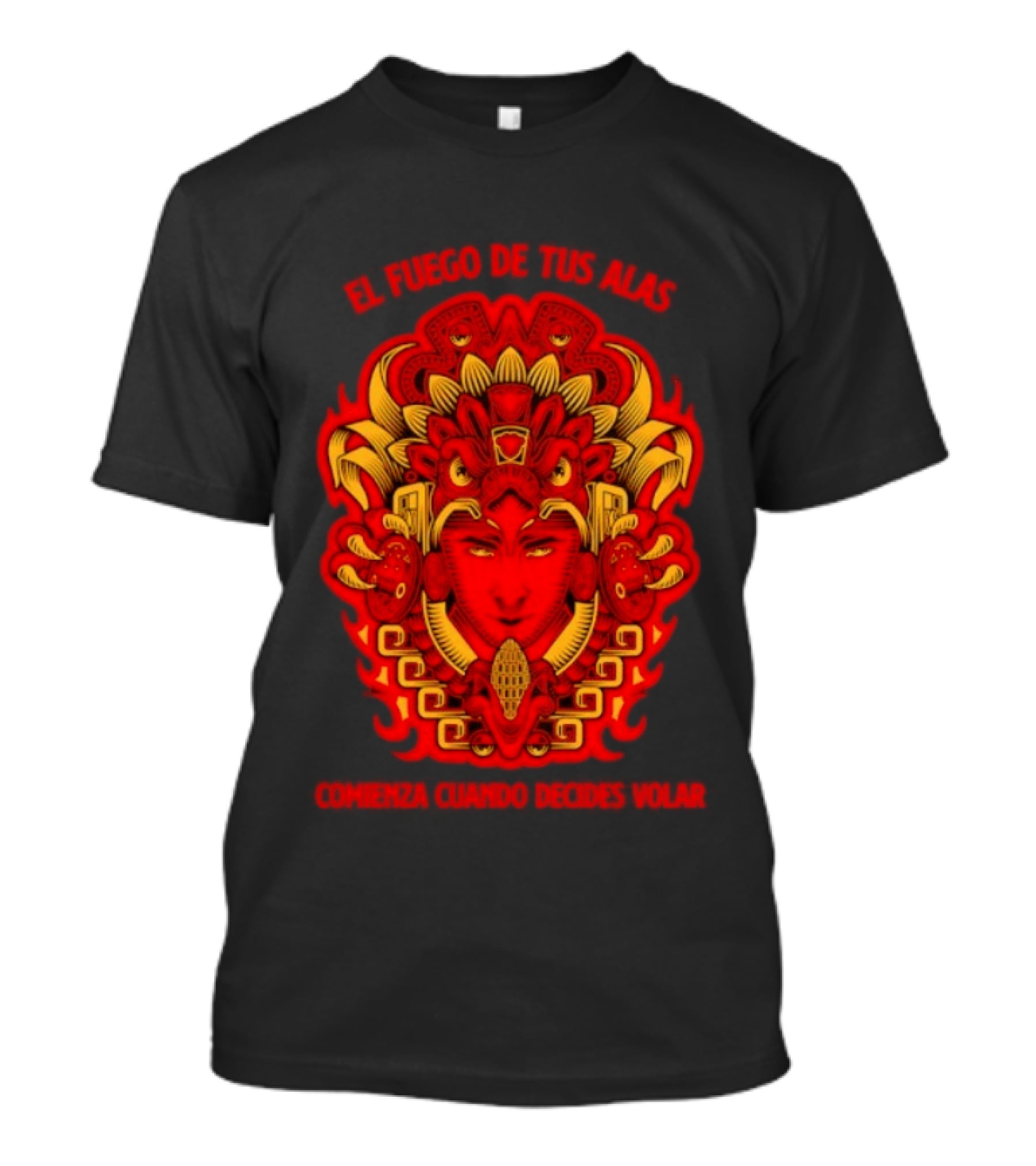 El Fuego De Tus Alas Comienza Cuando Decides Volar Aztec T-Shirt