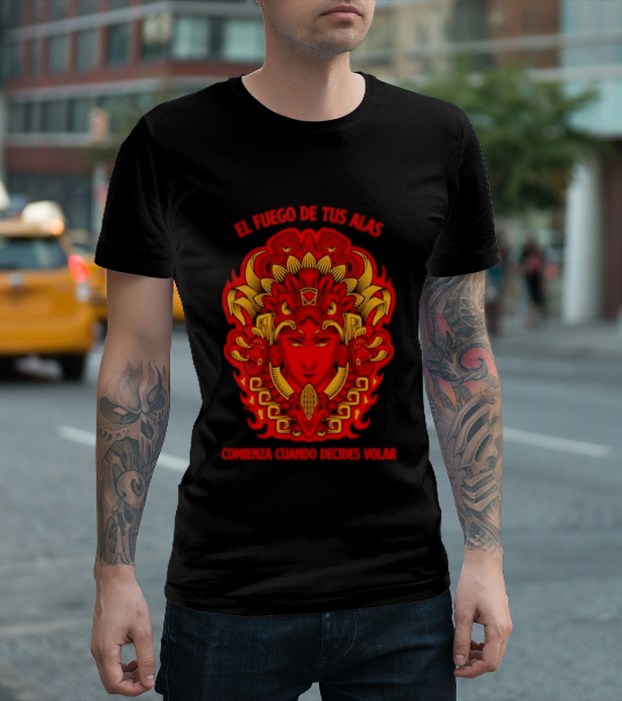 El Fuego De Tus Alas Comienza Cuando Decides Volar Aztec T-Shirt
