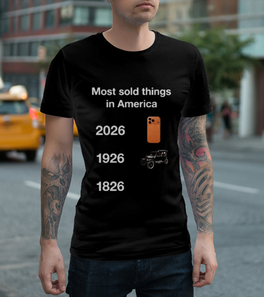 Most Sold Things In America 1826 1926 2026 IPhone Vintage Car Evolution T-Shirt