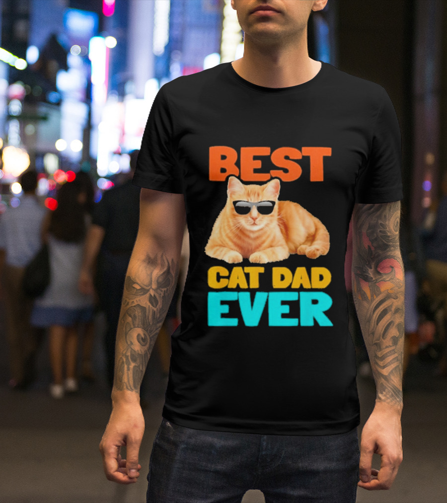 Best Cat Dad Ever Tabby Owner Birthday Fathers Day T-Shirt