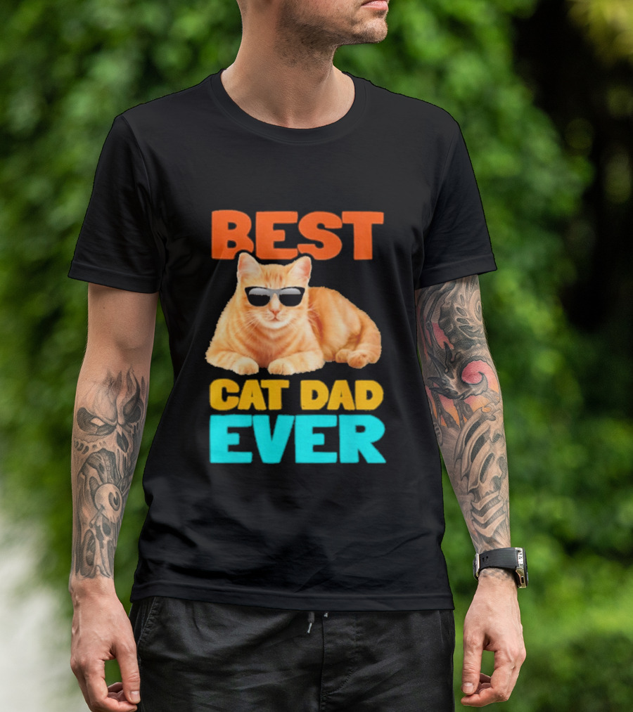Best Cat Dad Ever Tabby Owner Birthday Fathers Day T-Shirt
