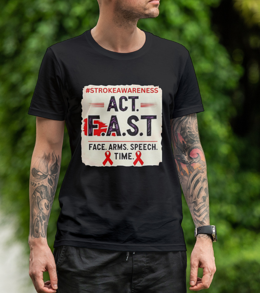 #StrokeAwareness Act F.A.S.T Face Arms Speech Time Red Ribbon T-Shirt