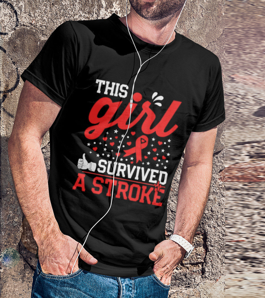 This Girl Survived A Stroke Red Ribbon Heart Stars And Thumbs Up T-Shirt