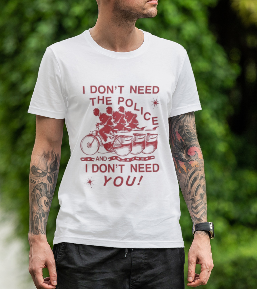 I Don't Need The Police And I Don't Need You Pee Wee Herman Moto T-Shirt