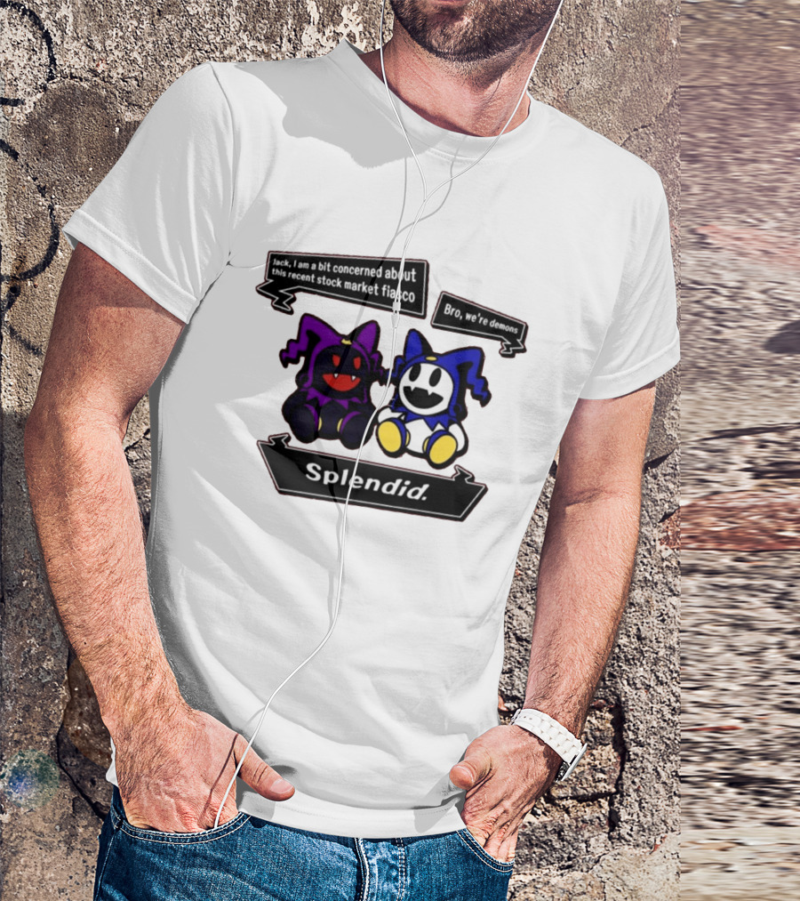 Splendid Jack I Am Concerned About This Recent Stock Market Fiasco Bro We're Demons T-Shirt